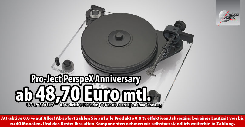 Pro-Ject PerspeX Anniversary ab 48,70 Euro mtl.