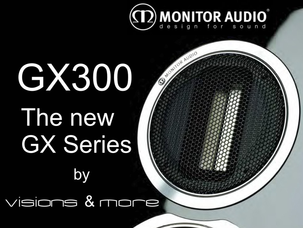 Die neue monitor audio Gold GX300 Exklusiv vorführbereit bei visions & more Raum Stuttgart Ulm