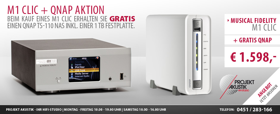 Musical Fidelity M1 CLiC + GRATIS QNAP TS-110 NAS Aktion 