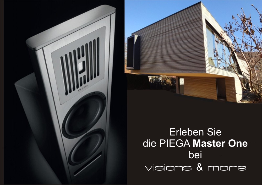 Erleben Sie die Piega MASTER ONE bei visions&more Raum Stuttgart Ulm