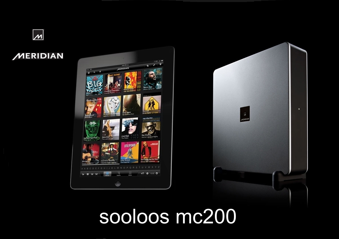 Meridian sooloos MC200 24bit/192khz Streaming bei visions&more im Raum Stuttgart Ulm Superber Klang & einfachste Bedienung Meridian 