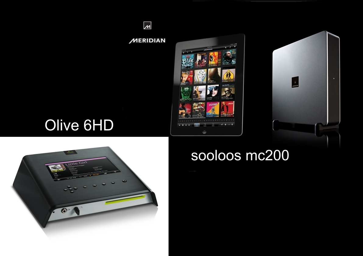Meridian sooloos MC200 24bit/192khz vs. Olive 6HD Streaming bei visions&more im Raum Stuttgart Ulm Streaming hochauflösend  Das ist die Zukunft !