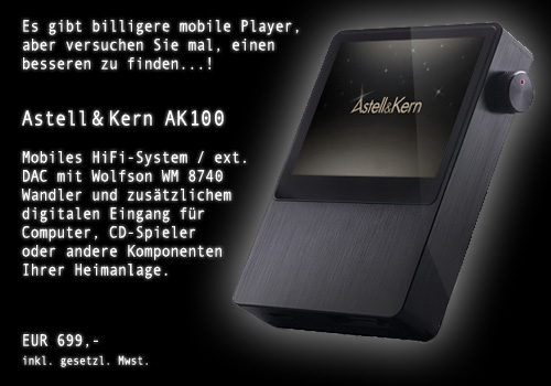 Astell & Kern AK 100 mobiles HiFi-System / ext. Wandler (WM8740) Astell & Kern AK100