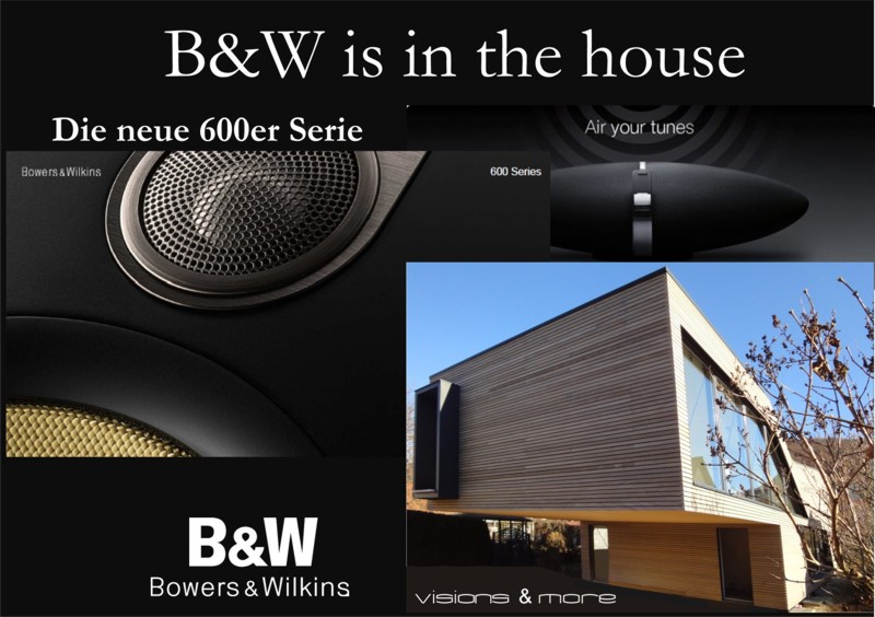 Neuigkeiten bei Bowers&Wilkins. Die neue 600 Serie ! Die neue B&W 600 Serie !