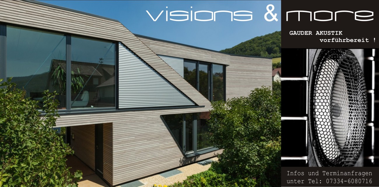 GAUDER AKUSTIK - im wilden Süden bei visions&more Stuttgart-Ulm GAUDER AKUSTIK - Made in Germany !