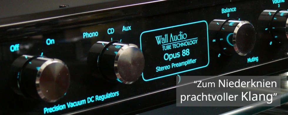 Wall Audio - Röhrenverstärker Träume aus Freiburg... OPUS 88 + M 33 Set Wall Audio - OPUS 88