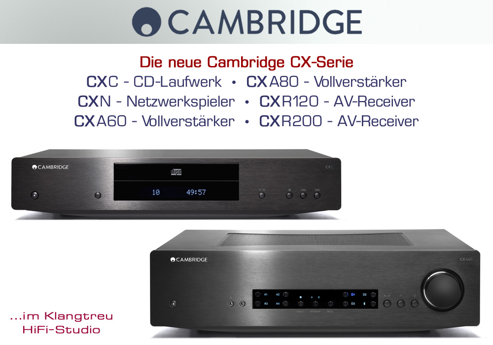 Neues von Cambridge Cambridge CX-Serie