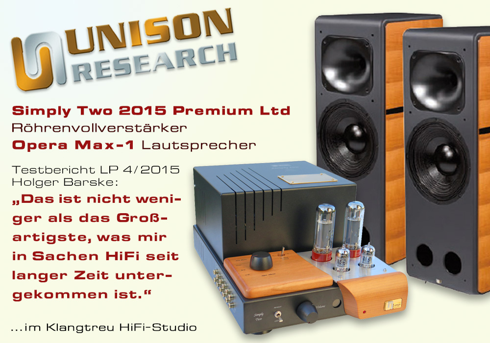 Unison Resarch Opera Max-1 und Röhrenvollverstärker Simply Two Premium 2015 Unison Max-1 und Simply Two
