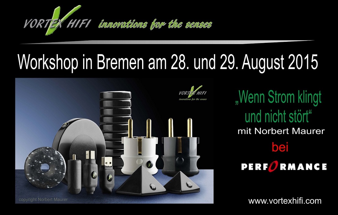 Workshop mit VORTEX-Hifi in Bremen 