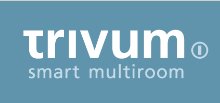 trivum - das Multi Room Audio System „Made in Germany“ stärkt seine Marktpräsenz