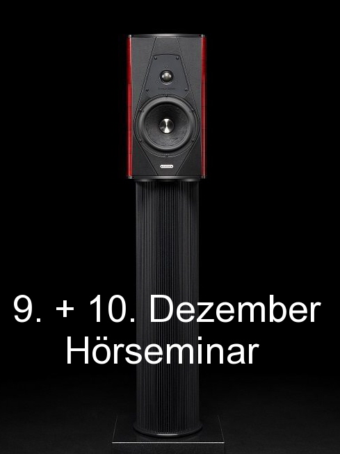 Hörtermin: 9. und 10. Dezember, Röhre oder Transistor, Subwoofer ja oder nein ?