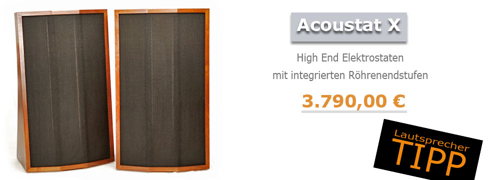 Lautsprecher Tipp: Acoustat X Acoustat X