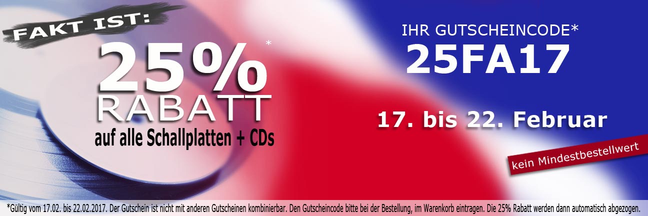 25% Rabatt auf alle LPs und CDs 25% Rabatt