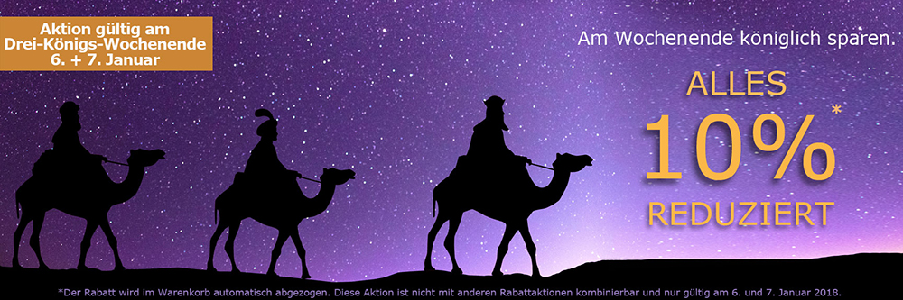 Alles 10% reduziert! 10% sparen am 6. +7. Januar 2018