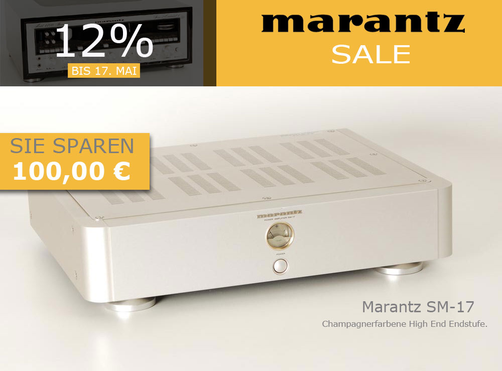 Marantz Sale 12% bis 17 Mai Marantz SM-17 um 12% reduziert