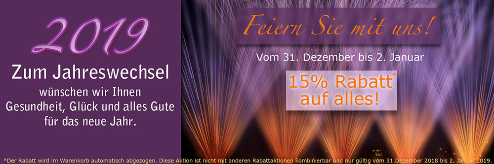 15% Rabatt zum Jahreswechsel auf alles! !5% Rabatt auf alles