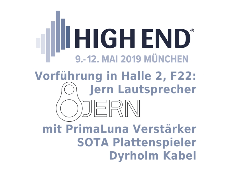 High End 2019 in München: Jern Lautsprecher in Halle 2, F22! High End 2019 - Jern Lautsprecher Halle 2 , F22!