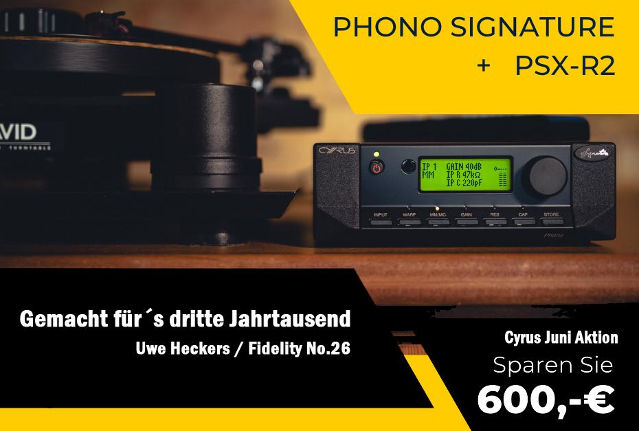 CYRUS Phono Signature plus PSX-R.2 zum Aktionspreis