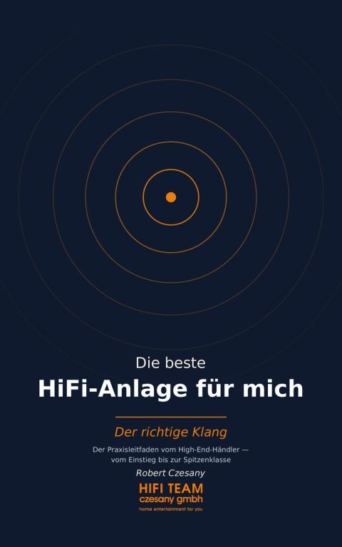 Die beste HiFi-Anlage für mich - mein Buch aus vier Jahrzehnten High-End NEU  Die beste HiFi-Anlage für mich - Der richtige Klang