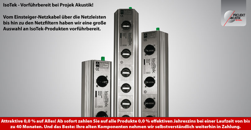 IsoTek - Vorführbereit bei Projekt Akustik!