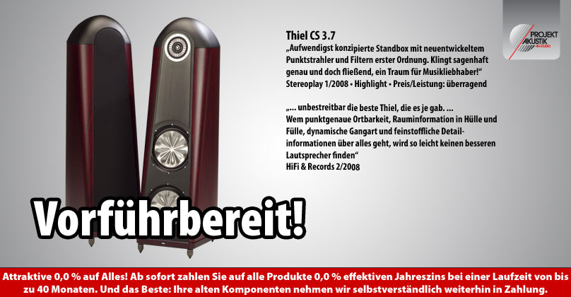 Thiel CS 3.7 - Vorführbereit bei Projekt Akustik 